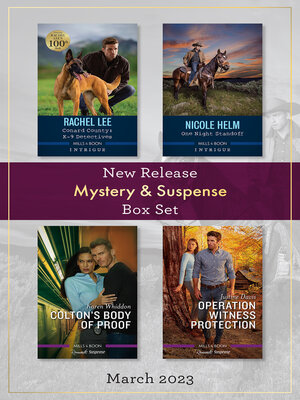 cover image of Mystery & Suspense New Release Box Set Mar 2023/Conard County K-9 Detectives/One Night Standoff/Colton's Body of Proof/Operation Witness
